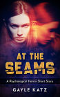 At The Seams: A Psychological Horror Short Story