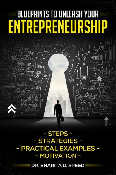 Blueprints to Unleash Your Entrepreneurship