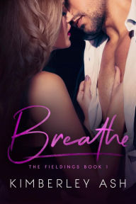 Title: Breathe, Author: Kimberley Ash