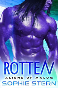 Title: Rotten: An Alien Brides Romance, Author: Sophie Stern