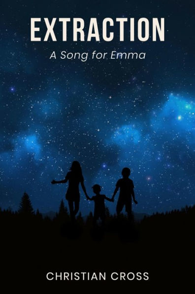 Extraction: A Song For Emma: A Song For Emma