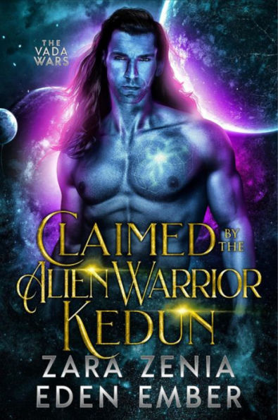 Claimed By The Alien Warrior Kedun: A Sci-Fi Alien Warrior Romance
