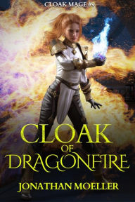 Title: Cloak of Dragonfire, Author: Jonathan Moeller