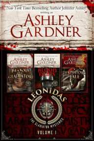 Title: Leonidas the Gladiator Mysteries, Volume 1, Author: Ashley Gardner