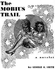 Title: The Mobius trail by George O. Smith, Author: George o. Smith