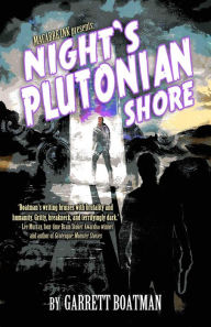 Title: Night's Plutonian Shore, Author: Garrett Boatman