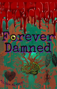 Title: Forever Damned, Author: Allisha Mcadoo