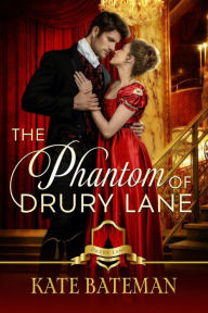 Download free ebooks txt format The Phantom Of Drury Lane: The Scandals and Scoundrels of Drury Lane CHM FB2 PDF by Drury Lane, Kate Bateman (English literature) 9798987329160