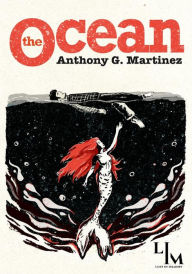 Title: The Ocean, Author: Anthony Martinez