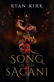 Title: Song of the Sagani, Author: Ryan Kirk