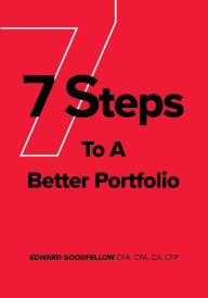 Title: 7 Steps to a Better Portfolio, Author: Edward James Goodfellow