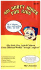 401 Goofy Jokes For Kids