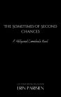 The Sometimes of Second Chances