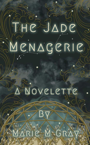 The Jade Menagerie: A Novelette