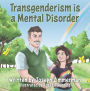 Transgenderism is a Mental Disorder