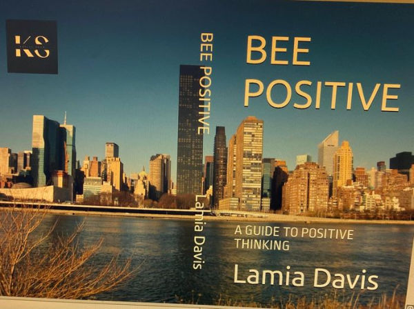 BEE POSITIVE: A GUIDE TO POSITIVE THINKING