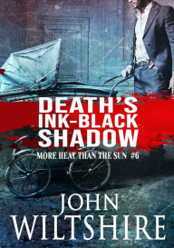 Title: Death's Ink-Black Shadow, Author: John Wiltshire