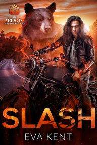 Title: Slash: A Bear Shifter Biker Standalone Romance, Author: Eva Kent