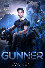 Title: Gunner: A Bear Shifter Biker Standalone Romance, Author: Eva Kent