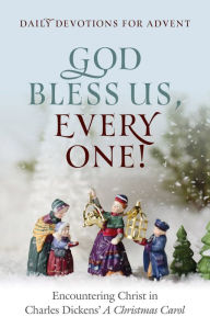 Title: God Bless Us Every One!, Author: Michael Hoy