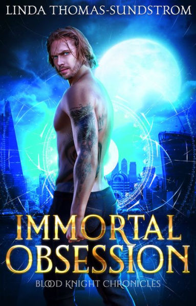 Immortal Obsession (Blood Knight Chronicles Book 2)