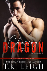 Title: Chasing the Dragon, Author: T. K. Leigh