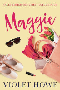 Title: Maggie, Author: Violet Howe