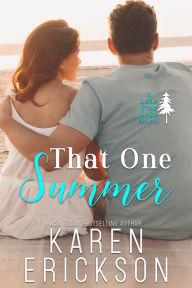 Title: That One Summer, Author: Karen Erickson