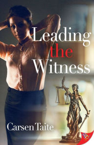 Title: Leading the Witness, Author: Carsen Taite