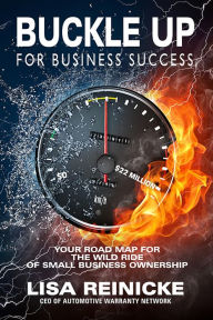 Title: Buckle Up for Business Success, Author: Lisa Reinicke