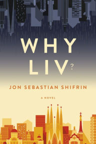 Title: Why Liv?, Author: Jon Sebastian Shifrin