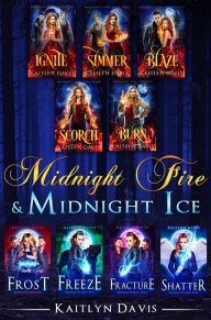 Title: Midnight Fire & Midnight Ice: The Complete Saga, Author: Kaitlyn Davis