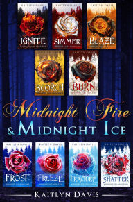 Title: Midnight Fire & Midnight Ice: The Complete Saga, Author: Kaitlyn Davis