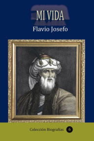 Title: Mi vida, Author: Flavio Josefo
