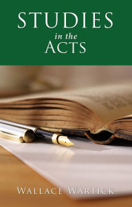 Title: Studies in Acts, Author: Wallace Wartick