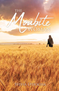 Title: The Moabite Woman, Author: Sylvia Otiocha