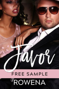 Title: Favor (FREE SAMPLE) - A BWWM Billionaire and Virgin Romance Sexy Steamy New Adult Interracial Insta Love Story Freebie, Author: Rowena Risque