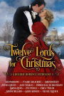 Twelve Lords for Christmas: A Holiday Historical Romance Anthology