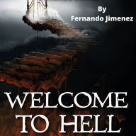 Title: WELCOME TO HELL, Author: Fernando Jimenez