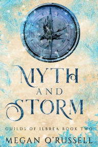 Title: Myth and Storm, Author: Megan O'russell