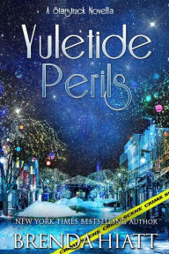 Yuletide Perils: A Starstruck Novella