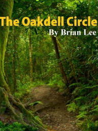 Title: The Oakdell Circle, Author: Brian Lee