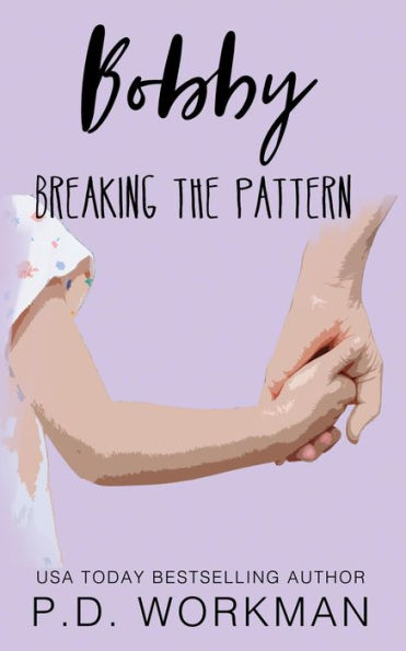 Bobby, Breaking the Pattern: A gritty, contemporary young adult novel