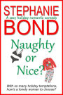 Naughty or Nice?: a sexy holiday romantic comedy