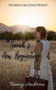 Title: Sarah's New Beginning, Author: Tammy Anderson