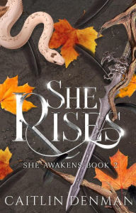 Title: She Rises, Author: Caitlin Denman
