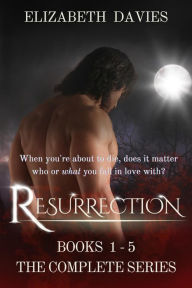 Title: The Resurrection Series (Books 1-5): a vampire time-travel romance, Author: Elizabeth Davies