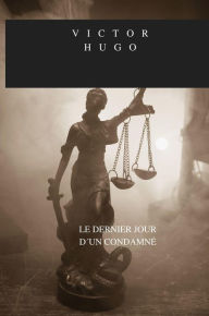 Title: LE DERNIER JOUR DUN CONDAMNE, Author: Luis Lantier