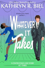 Title: Whatever It Takes, Author: Kathryn R. Biel