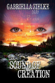 Title: The Sound of Creation, Author: Gabriella Zielke